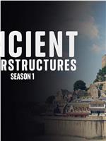 Ancient Superstructures Season 1在线观看