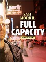 Sam Morril: Full Capacity