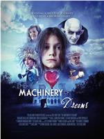 The Machinery of Dreams在线观看