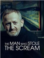 The Man Who Stole the Scream在线观看和下载