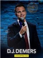 D.J. Demers: Interpreted在线观看