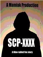 SCP XXXX：九尾狐的故事在线观看和下载