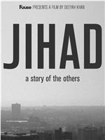 Jihad: A Story of the Others在线观看和下载