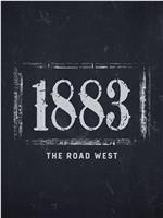 1883：西行之路在线观看和下载