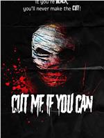 Cut Me If You Can在线观看