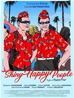 Shiny Happy People在线观看