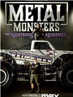 Metal Monsters: The Righteous Redeemer