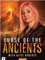 Curse of the Ancients with Alice Roberts Season 1在线观看