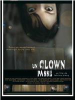 Un clown passe在线观看和下载