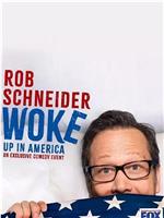 Rob Schneider: Woke Up in America在线观看和下载