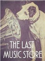 The Last Music Store在线观看和下载