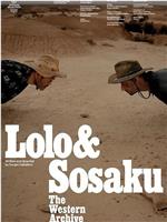 'Lolo & Sosaku' The Western Archive在线观看和下载