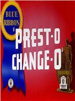 Prest-O Change-O