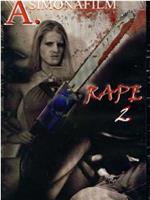 Rape 2在线观看和下载