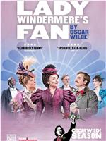 Lady Windermere's Fan在线观看