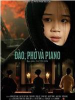 Dao, Pho Va Piano在线观看