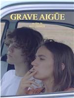 Grave Aigüe在线观看