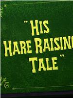 His Hare Raising Tale