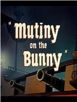 Mutiny on the Bunny