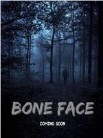 Bone Face在线观看