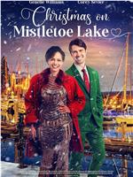 Christmas on Mistletoe Lake在线观看