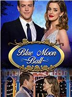 Blue Moon Ball在线观看