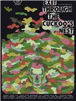 Exit Through the Cuckoo’s Nest在线观看