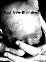 Dead Baby Mutilation在线观看