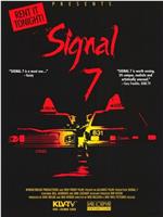 Signal Seven在线观看