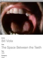The Space Between the Teeth