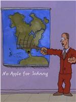 约翰尼没有苹果在线观看