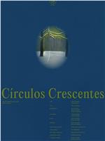 Círculos Crescentes在线观看