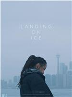 Landing On Ice在线观看