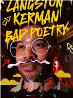 Langston Kerman: Bad Poetry在线观看