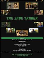 The Jade Trader在线观看