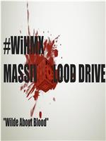 WiHM Massive Blood Drive PSA: Wilde About Blood在线观看