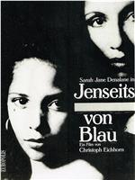 Jenseits von Blau在线观看和下载