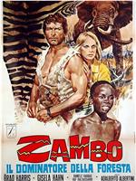 Zambo, il dominatore della foresta在线观看和下载