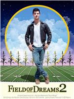 Field of Dreams 2: Lockout在线观看