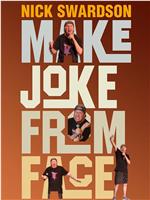 Nick Swardson: Make Joke From Face