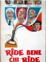 Ride bene... chi ride ultimo在线观看和下载