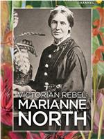 Victorian Rebel: Marianne North在线观看