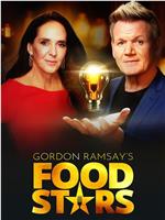 Gordan Ramsay's Food Stars在线观看和下载