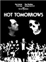 Hot Tomorrows在线观看