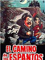 El camino de los espantos在线观看和下载