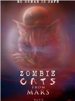 Zombie Cats from Mars在线观看和下载