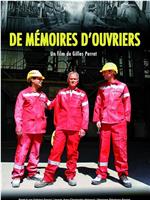 De mémoires d'ouvriers在线观看和下载