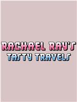 Rachael Ray's Tasty Travels Season 4在线观看