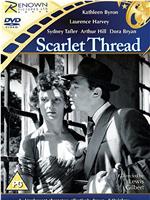 Scarlet Thread在线观看和下载