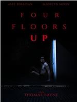 4 Floors Up在线观看和下载